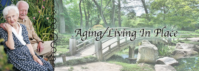 The Latest On Aging / Living In Place