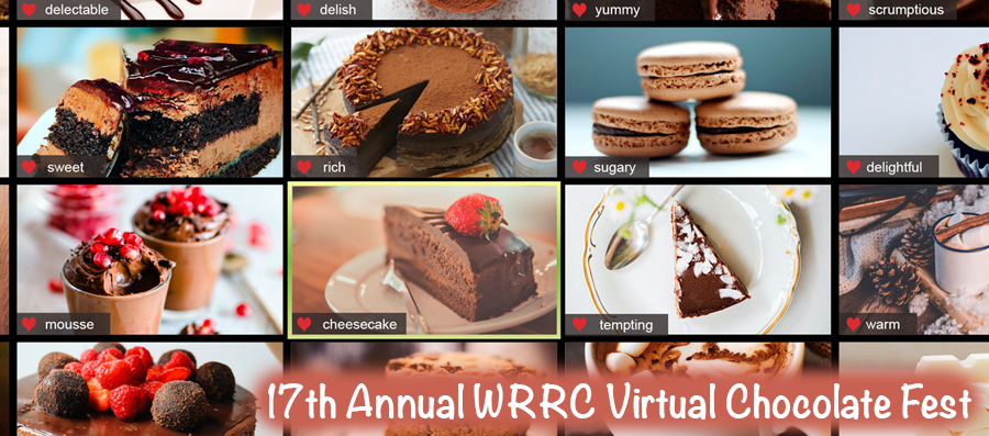 17th Annual WRRC Chocolate Fest | Virtual Addition!