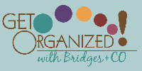 Get Organized With Bridges & Co